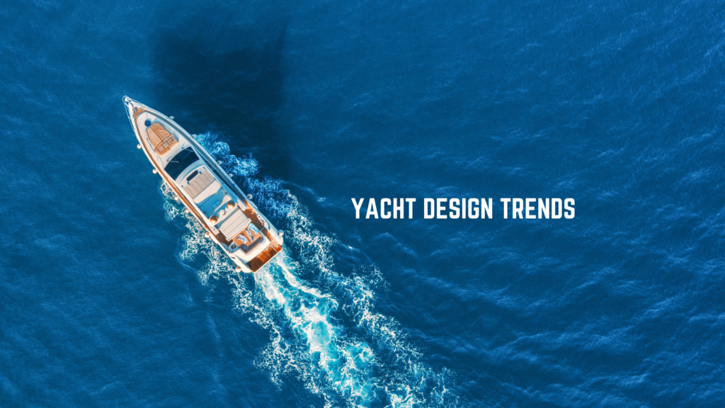 GMI yacht trends blog post